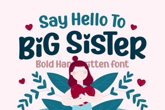 Big Sister Font: Heartwarming Design