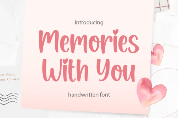 Memories with You: A Display Font That Makes Your Message Feel Human