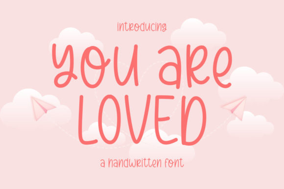You Are Loved